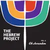 The Hebrew Project - The Hebrew Project (Volume II: Oh Jerusalem)